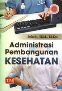 Image of Administrasi Pembagunan Kesehatan