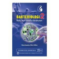 Bakteriologi 2 : buku ajar analisis kesehatan