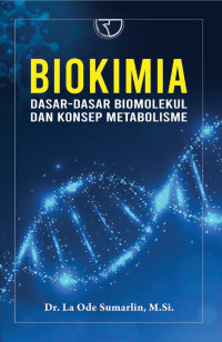 Image of Biokimia Dasar -  Dasar Biomolekul dan Konsep Metabolisme