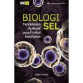 Biologi sel: pendekatan aplikatif untuk profesi kesehatan