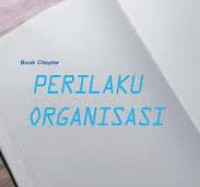Image of Book Chpater : PERILAKU ORGANISASI