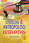 Buku Ajar : sosiologi & antropologi kesehatan