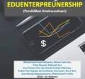 EDUENTERPREUNERSHIP (Pendidikan Kesehatan)