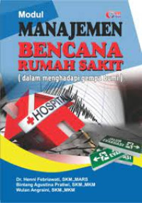 Image of Manajemen Bencana Rumah Sakit (dalam menghadapi gempa bumi)