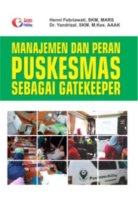 Image of MANAJEMEN DAN PERAN PUSKESMAS SEBAGAI GATEKEEPER