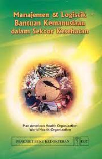 Image of Manajemen & Logistik Bantuan Kemnausiaan dalam Sektor Kesehatan