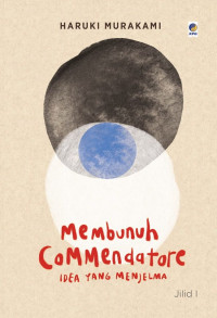 Image of Membunuh Commendatore Idea Yang Menjelma