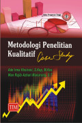 METODOLOGI PENELITIAN KUALITATIF CASE STUDY