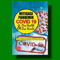 Image of Mitigasi Pandemik COVID-19 & One Health One World