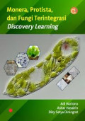 Monera, Protista, dan Fungsi Terintegrasi Discovery Learning