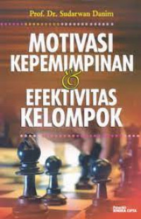 Image of Motivasi Kepemimpinan &  Efektivitas Kelompok