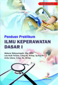 Image of Panduan Praktikum Ilmu Keperawatan Dasar I