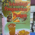 TEKNOLOGI PENGAWETAN PANGAN