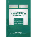 Teori Dan Praktik Perencanaan Konservasi Sistematis