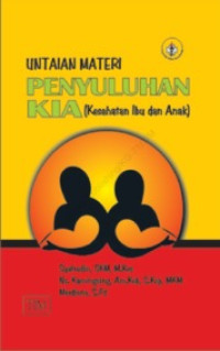 Image of UNTAIAN MATERI PENYULUHAN KIA (KESEHTAN IBU DAN ANAK)
